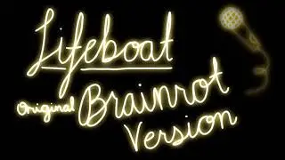 Lifeboat - Heathers: The Musical (Brainrot Version)