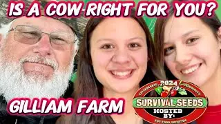 Survival Seeds 2024 Livestream: Your First Cow with Gilliam Farms