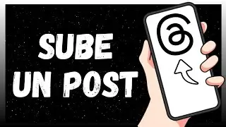 Cómo Publicar Fotos Y Videos En Threads | Actualizado