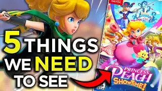 5 Things We NEED to See from Princess Peach: Showtime!
