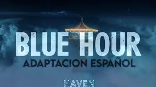 TXT - Blue Hour (Adaptación al Español)