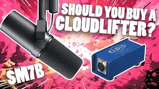 Do you need a Cloudlifter for Shure SM7B? Test with and without Cloudlifter!