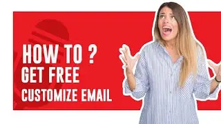 HOW TO ? GET FREE CUSTOMIZE EMAIL | 100% WORKING METHOD 2023