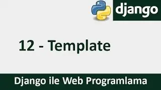 Django Dersleri - 12 - Template