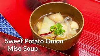 How to make Sweet Potato & Onion Miso Soup - a Cooking Japanese recipe
