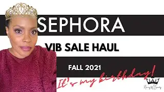 Sephora VIB Sale Haul Fall 2021