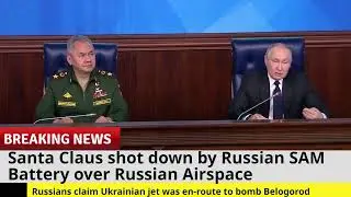 Santa Claus Shot Down Over Ukraine by Russian SAM