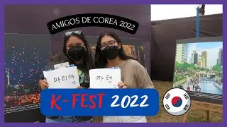 K-FEST 2022 II Fuimos como Amigos de Corea 2022