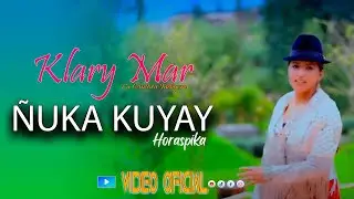 Klary Mar La cantora indígena 2018    Kuyay horaspika 