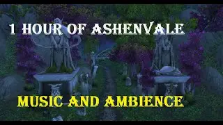 Ashenvale: World of Warcraft Music & Ambience