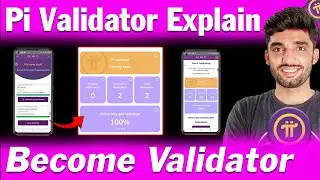 Pi Network Validator in Explain | Become Pi Network Validator |  Pi Network Validator Kaise Bane