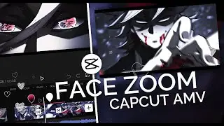 Tutorial Face Zoom - Transition Ideas || CAPCUT AMV