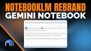 NotebookLM Rebrand: Gemini Notebook