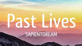 Past Lives - SAPIENTSPIDER || LYRICS VIDEO || NASB MUSIC'S
