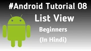 Android ListView | Tutorial 08 | For Beginners | Hindi |
