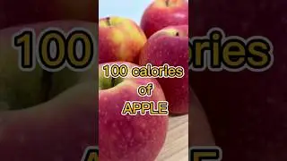 100 calories of APPLE! 