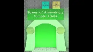 Juke's Tower of Hecc (Tower of Annoyingly Simple Trials)