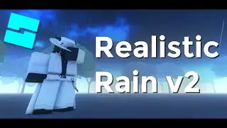 How To Make Realistic Rain in Roblox Studio (v2)