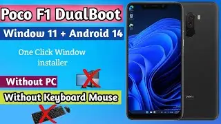 Poco F1 Window 11 One click installer | poco F1 window 11 install without pc without keyboard mouse