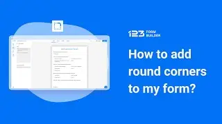 How to add round corners to your forms | 123FormBuilder