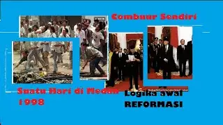 Suatu Hari di Medan 1998, Logika Reformasi berawal