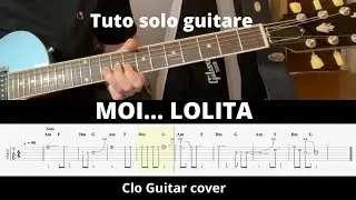 Tuto solo - Moi Lolita - guitare électrique