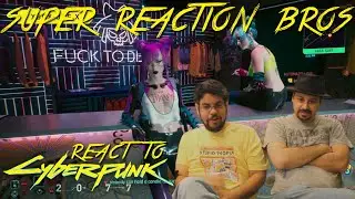 SRB Reacts to Cyberpunk 2077 | Night City Wire Special