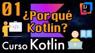 Curso Kotlin ¿Por qué aprender Kotlin? ¿Es buena idea aprender este lenguaje de programación?