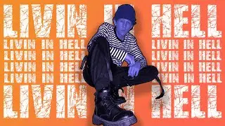 Livin In Hell