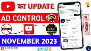 YouTube Upcoming Ad Control Changes Update | YT Studio New Update 2023