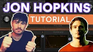 How to Make Music like JON HOPKINS [Cosmic, Textured House]