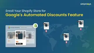 How to Enroll Your Store for Google's Automated Discounts Feature Using the Our App