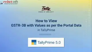How to View GSTR-3B with Values as per the Portal Data in TallyPrime 5.0 | TallyHelp