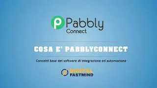 Introduzione a Pabbly Connect - Automatizza ora il tuo business in modo rapido ed efficace
