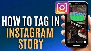 How To Tag In Instagram Story | Mention Someone in Your Instagram Story