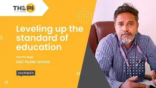 Centre head shares how The P4 helps in leveling up the standard of education