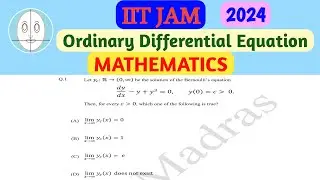 IIT JAM (2024) | Ordinary Differential Equation | Mathematics | Question-1 | Solution