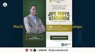JIPE MOYO UTASHINDA  - By PR. ELLY MSHITU (DAY 11)