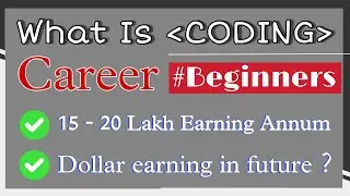 How to learn coding for beginner | what is coding | How much do you earn from coding in the future ?