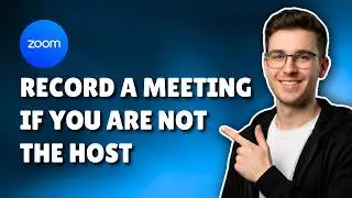 How To Record A Zoom Meeting If You Are Not The Host (2026) – Complete Guide