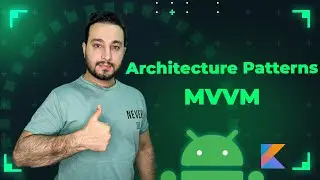 Android Architecture Patterns - MVVM