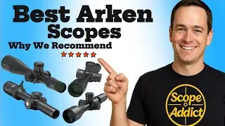 4 Best Arken Scopes in 2025