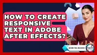 How To Create Responsive Text In Adobe After Effects? - Design Tool Unlocked