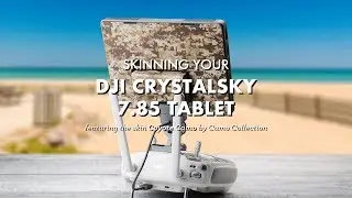 Customize your DJI CrystalSky!