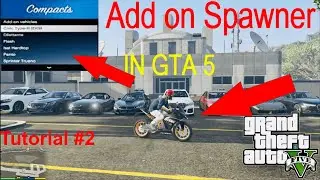 How To Install Add On Spawner |Hindi GTA 5 Mod Tutorial #2