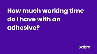 How much working time do I have with an adhesive?