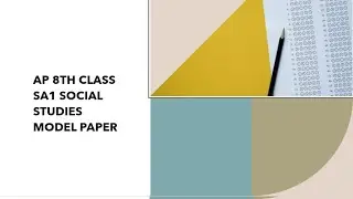 8th CLASS SA 1 SOCIAL STUDIES MODEL PAPERS
