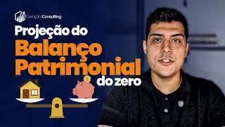 Projeção do Balanço Patrimonial DO ZERO