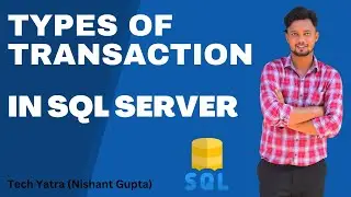Types Of Transaction in SQL Server 