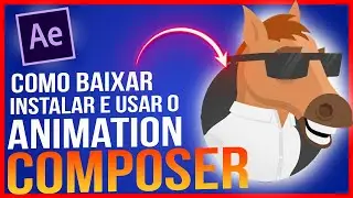 FAÇA ANIMAÇÕES DO JEITO MAIS SIMPLES - ANIMATION COMPOSER - AFTER EFFECTS